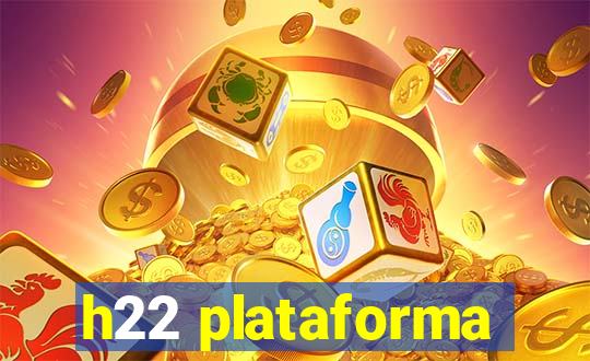 h22 plataforma